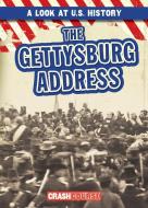 The Gettysburg Address di Beatrice Harris edito da GARETH STEVENS INC