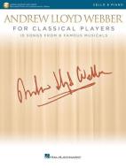 Andrew Lloyd Webber For Classical Players Cello And Piano (Book/Online Audio) edito da Hal Leonard Corporation