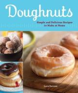 Doughnuts di Lara Ferroni edito da Sasquatch Books