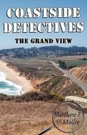 Coastside Detectives di Matthew F. O'Malley edito da LLUMINA PR