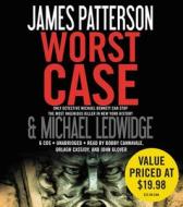 Worst Case di James Patterson, Michael Ledwidge edito da Hachette Audio