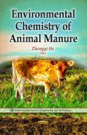 Environmental Chemistry of Animal Manure edito da Nova Science Publishers Inc
