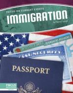 Immigration di Patricia Sutton edito da FOCUS READERS