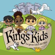 Span-King's Kids: The King's Big Idea (Ages 2-8 Years) di King's Kids edito da PROVIDENT DIST