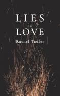Lies in Love di Rachel Taufer edito da Austin Macauley Publishers