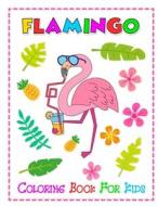Flamingo Coloring Book For Kids di June Shelton edito da Shelton Coloring Book Press