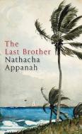 The Last Brother di Nathacha Appanah edito da Quercus Publishing Plc