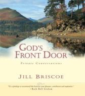 GODS FRONT DOOR di Jill And Stuart Briscoe edito da LION HUDSON