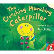 The Crunching, Munching Caterpillar di Sheridan Cain edito da Little Tiger Press Group