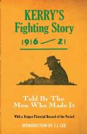 Kerry's Fighting Story 1916-21 edito da The Mercier Press Ltd