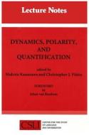 Dynamics, Polarity, and Quantification edito da CTR FOR STUDY OF LANG & INFO