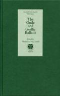 The Gude and Godlie Ballatis di Alasdair A. Macdonald edito da Scottish Text Society