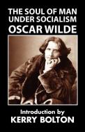 The Soul of Man Under Socialism di Oscar Wilde edito da Black House Publishing Ltd