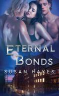 Eternal Bonds di Susan Hayes edito da LIGHTNING SOURCE INC