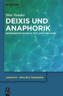 Deixis und Anaphorik di Shin Tanaka edito da Gruyter, Walter de GmbH