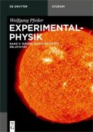 Experimentalphysik 02. Wärme, Nichtlineare Dynamik, Relativität di Wolfgang Pfeiler edito da Gruyter, Walter de GmbH