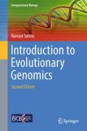 Introduction to Evolutionary Genomics di Naruya Saitou edito da Springer-Verlag GmbH