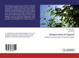 Unique trees of Gujarat di Padamnabhi Nagar, Karan Rana, Akash Vanzara edito da LAP Lambert Academic Publishing