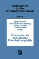 Simulation als betriebliche Entscheidungshilfe edito da Vieweg+Teubner Verlag