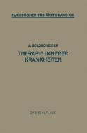 Therapie Innerer Krankheiten di Alfred Goldscheider edito da Springer Berlin Heidelberg