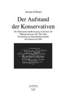 Der Aufstand der Konservativen di Susanne Roßkopf edito da Lit Verlag