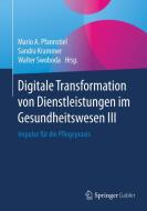 Digitale Transformation von Dienstleistungen im Gesundheitswesen III edito da Gabler, Betriebswirt.-Vlg