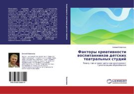 Faktory kreativnosti vospitannikov detskih teatral'nyh studij di Evgenij Voropaev edito da LAP Lambert Academic Publishing
