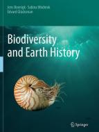 Biodiversity and Earth History di Jens Boenigk, Edvard Glücksman, Sabina Wodniok edito da Springer Berlin Heidelberg