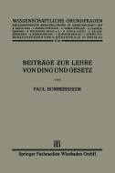 Beiträge zur Lehre von Ding und Gesetz di Paul Bommersheim edito da Vieweg+Teubner Verlag