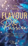 Flavour & Passion di Lynn Candis edito da Books on Demand