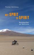 Mit Sprit zu Spirit di Thomas Heimberg edito da Books on Demand