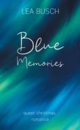 Blue Memories di Lea Busch edito da Books on Demand
