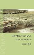 Bembe Cubano di Christel Schief edito da Books on Demand