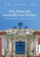 Der Palast der unsterblichen Dichter. Das größte Abenteuer seit Dumas' Monte Christo di Heinz-Joachim Simon edito da Acabus Verlag