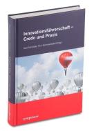 Innovationsführerschaft - Credo und Praxis edito da Symposion Publishing GmbH
