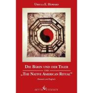 Die Bärin und der Tiger und The Native American Ritual di Ursula E. Howard edito da Winterwork