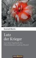 Lutz Der Krieger di Konrad Skeris edito da Novum Publishing