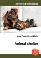 Animal Shelter edito da Book On Demand Ltd.