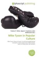 Mike Tyson In Popular Culture edito da Betascript Publishing