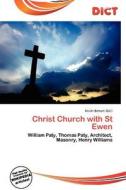 Christ Church With St Ewen edito da Dict