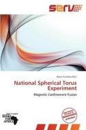 National Spherical Torus Experiment edito da Serv