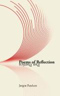 Poems of Reflection di Jørgen Panduro edito da Books on Demand
