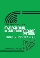 Mutagenesis in Sub-Mammalian Systems edito da Springer Netherlands