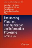 Engineering Vibration, Communication and Information Processing edito da Springer Singapore