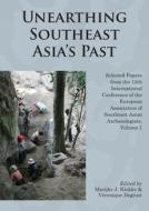 Unearthing Southeast Asia's Past edito da Nus Press