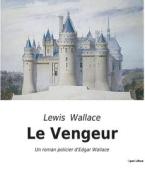 Le Vengeur di Lewis Wallace edito da Culturea