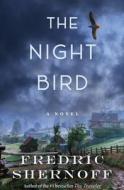 The Night Bird di Fredric Shernoff edito da Whitemarsh Productions LLC