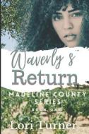 Waverly's Return di Lori Turner edito da Independently Published