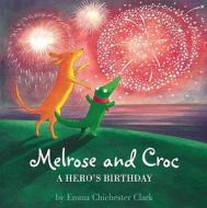 A Hero's Birthday di Emma Chichester Clark edito da HarperCollins Children's Books