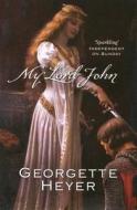 My Lord John di Georgette Heyer edito da Cornerstone